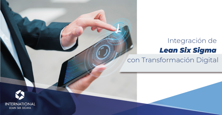 Integración de Lean Six Sigma con Transformación Digital ...